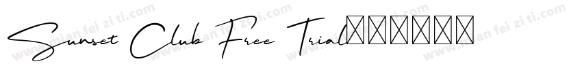 Sunset Club Free Trial字体转换